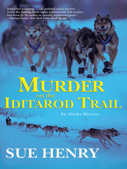 Title details for Murder on the Iditarod Trail by Sue Henry - Available